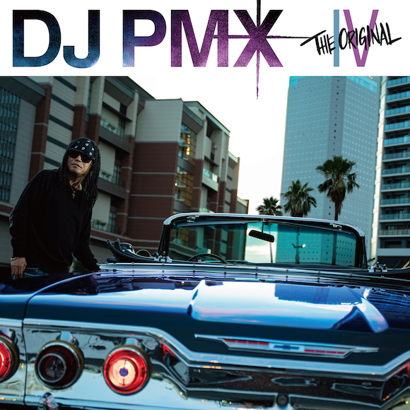 DJ PMX - THE ORIGINAL Ⅳ